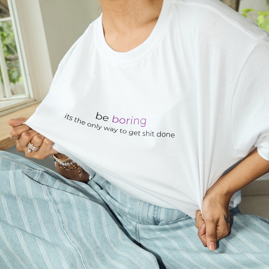 Be boring Oversized Tshirt